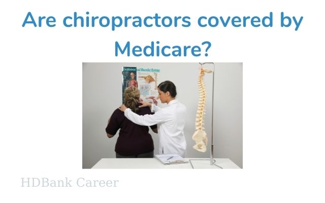 Are chiropractors covered by Medicare?