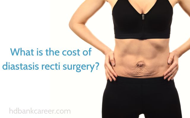 What is the cost of diastasis recti surgery?