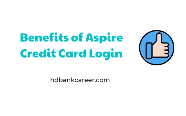 Benefits of Aspire Credit Card Login