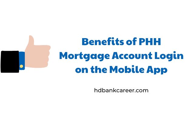 Benefits of PHH Mortgage Account Login on the Mobile App