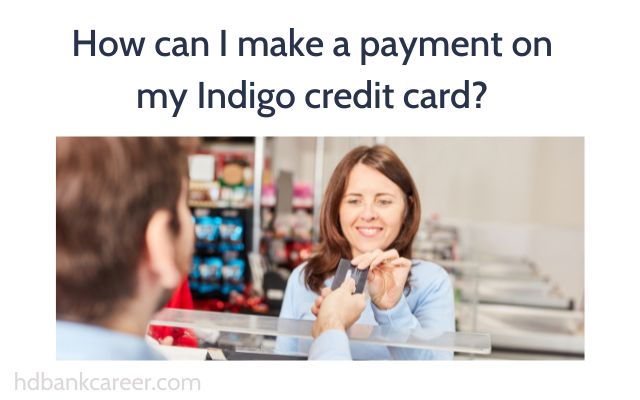 How can I make a payment on my Indigo credit card?