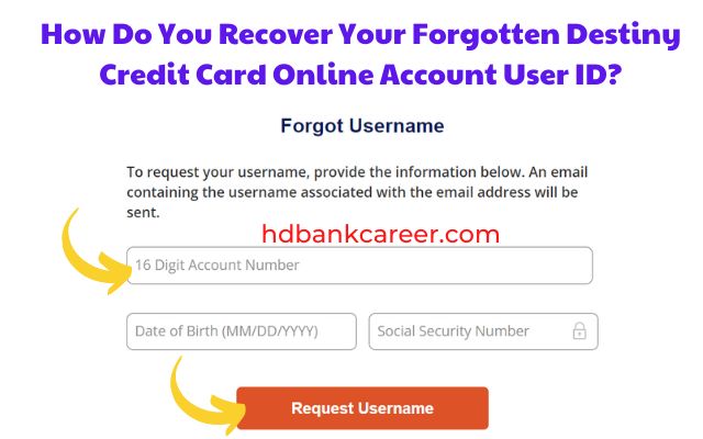 Recovering Your Forgotten Destiny Credit Card Online Account Username