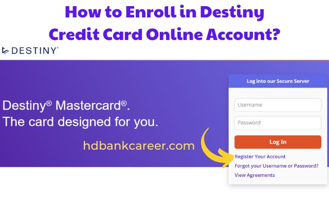Enrolling in Destiny Credit Card Online Account