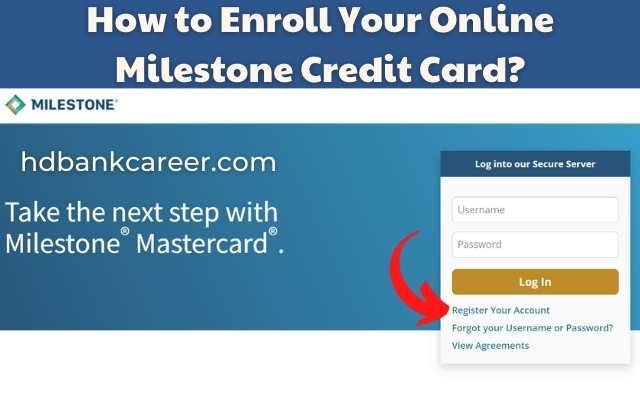 Enrolling in Your Milestone Credit Card