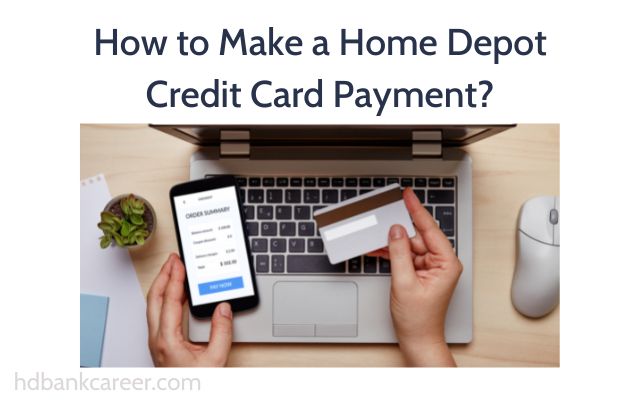 How to Make a Home Depot Credit Card Payment?
