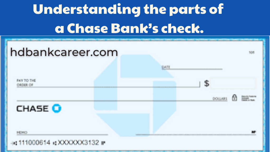 Understanding the parts of a Chase Bank check.