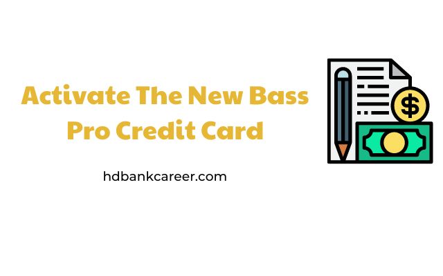 Activate The New Bass Pro Credit Card