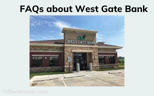 FAQs about West Gate Bank Login