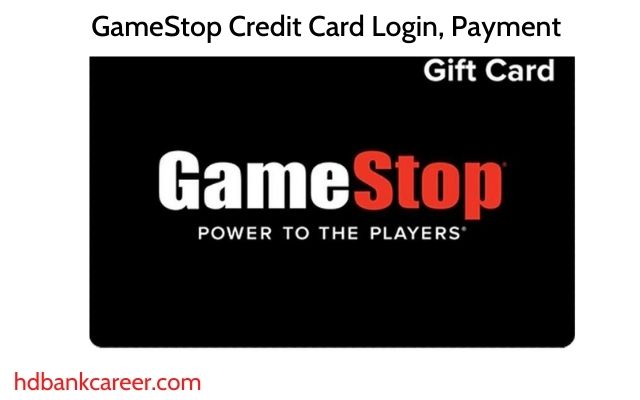 GameStop Credit Card Login, Payment