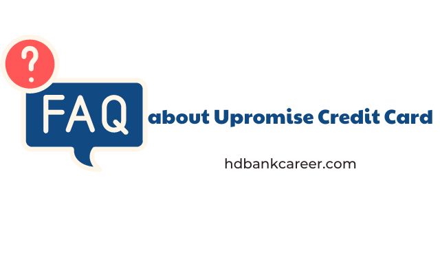 FAQs about Upromise Credit Card