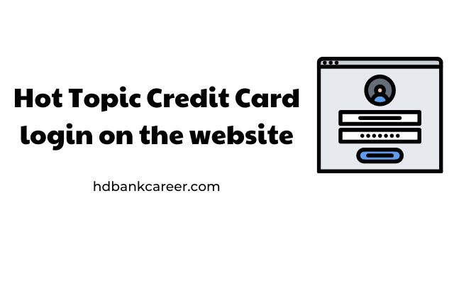 Hot Topic Credit Card login on the website