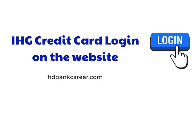 IHG Credit Card Login on the website