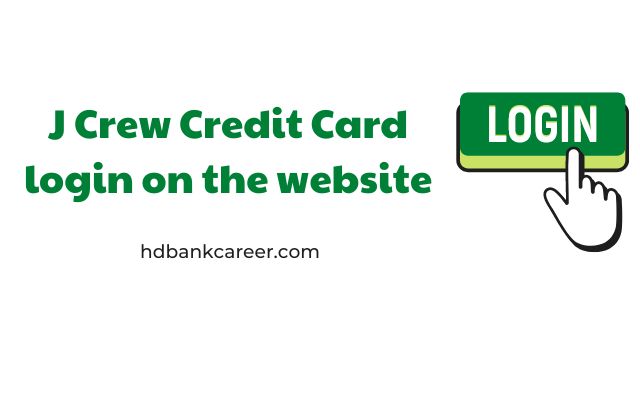 J Crew Credit Card login on the website