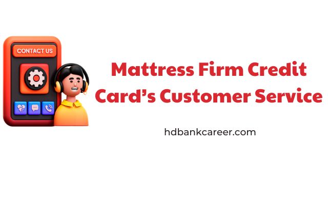 Mattress Firm Credit Card Customer Service