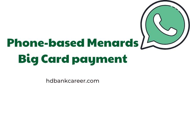 Phone based Menards Big Card payment