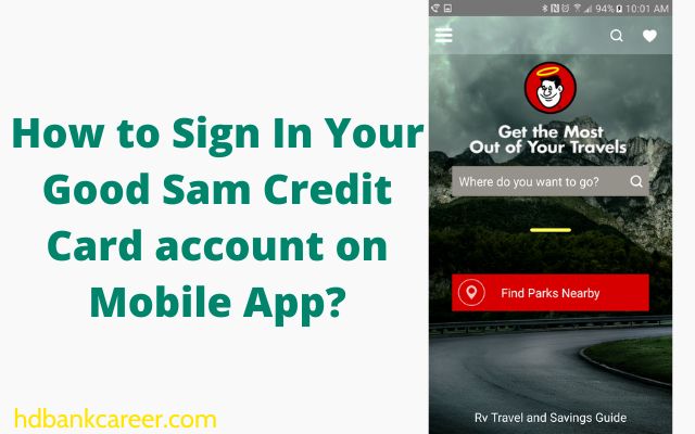 How to Sign In Your Good Sam Credit Card account on Mobile App?