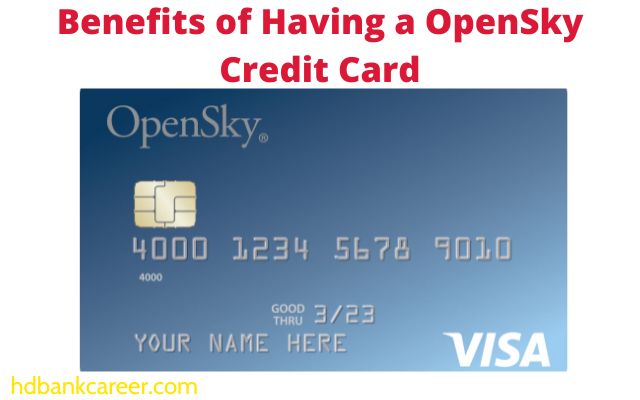 Benefits of Having a OpenSky Credit Card
