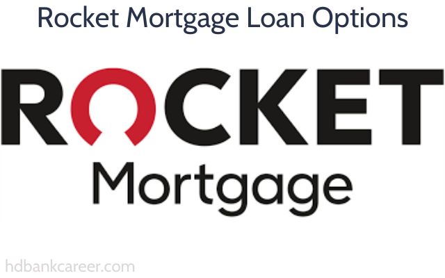 Rocket Mortgage Loan Options