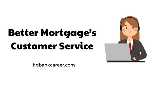 Better Mortgage Customer Service