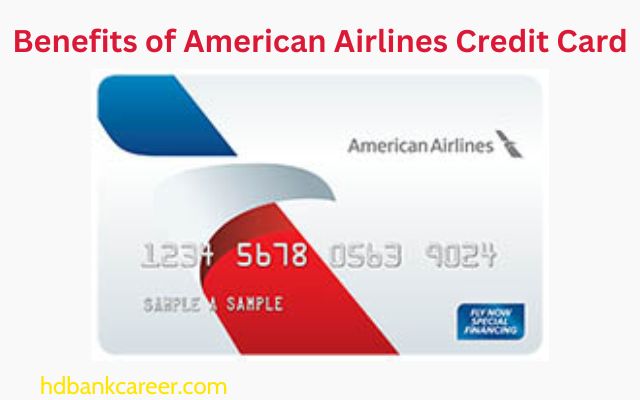Benefits of American Airlines Credit Card