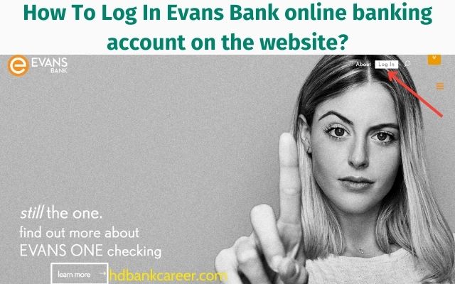Evans Bank Login: How to Register and Contact Customer Service?