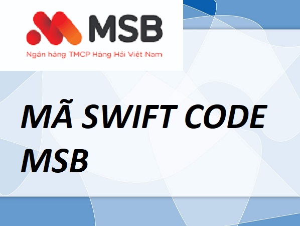 Cập Nhật Cách Tra Cứu Mã Swift Code MSB Mới Nhất 2023