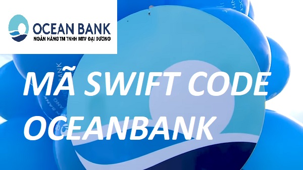 Cập Nhật Cách Tra Cứu Mã Swift Code Oceanbank Mới Nhất 2023