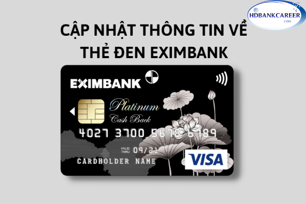Thẻ Đen Eximbank – Điều Kiện, Thủ Tục Mở Thẻ Nhanh Chóng