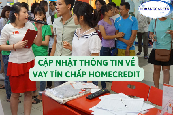 cap-nhat-thong-tin-ve-vay-tin-chap-homecredit