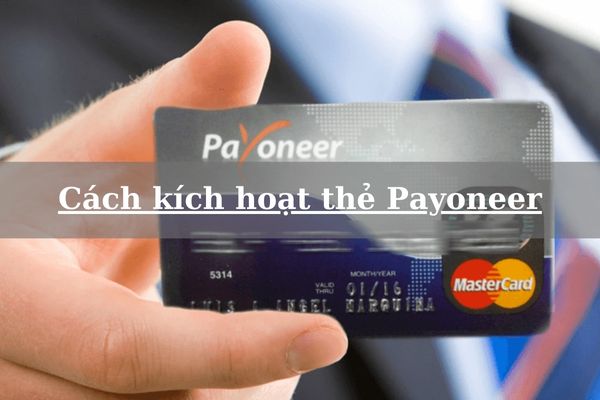 cach kich hoat the payoneer